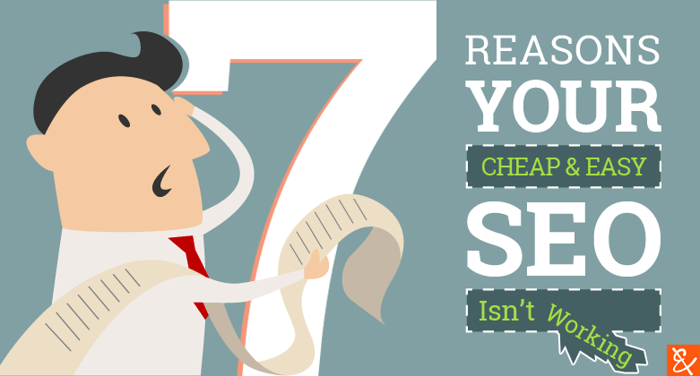 7 Reasons Your $250 a Month SEO Isn't Working